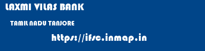 LAXMI VILAS BANK  TAMIL NADU TANJORE    ifsc code